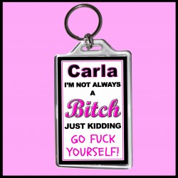 Personalised "I'm not always a Bitch" Large Key Ring