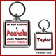 Personalised "I'm not always an Asshole" Square Key Ring