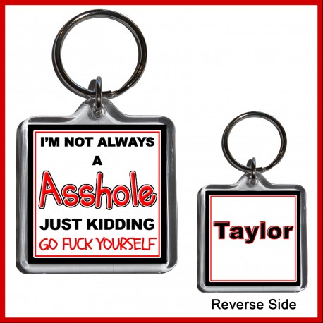 Personalised "I'm not always an Asshole" Square Key Ring