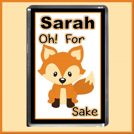 Personalised "For FOX Sake" Fridge Magnet