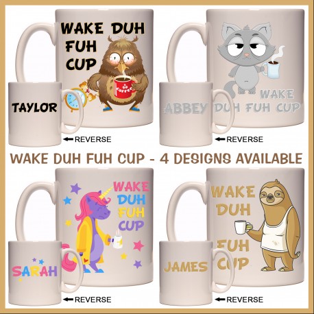 Personalised "Wake Duh Fuh Cup" Mug