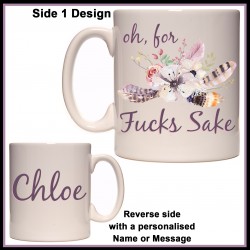 Personalised Oh for, Fucks Sake Mug