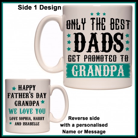 Personalised Best Dads get Promoted to Grandpa Mug