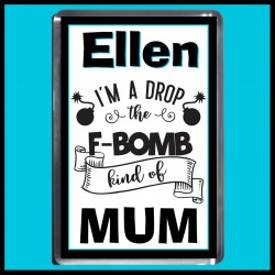 Personalised F-Bomb kind of Mum Fridge Magnet