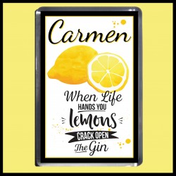 Personalised When life hands you lemons - Gin Fridge Magnet
