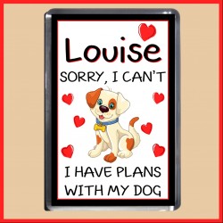 Personalised Sorry I Can't, Plans with my Dog Magnet