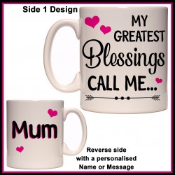 Personalised My Greatest Blessings Call Me Mum Mug