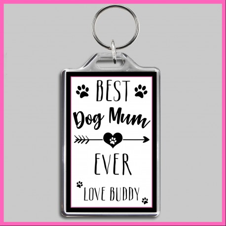 Personalised Best Dog Mum Ever Large Key Ring