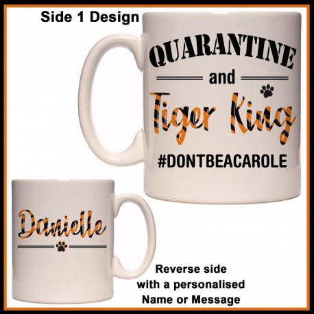 Personalised QUARANTINE & Tiger King Mug
